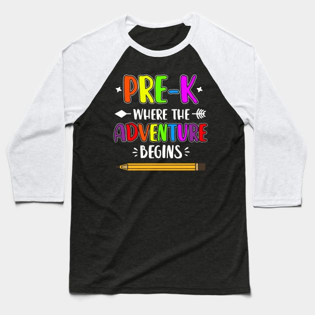 Pre-K Where The Adventure Begins Baseball T-Shirt by luisharun